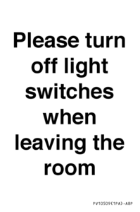 Please turn off light switches when leaving the room